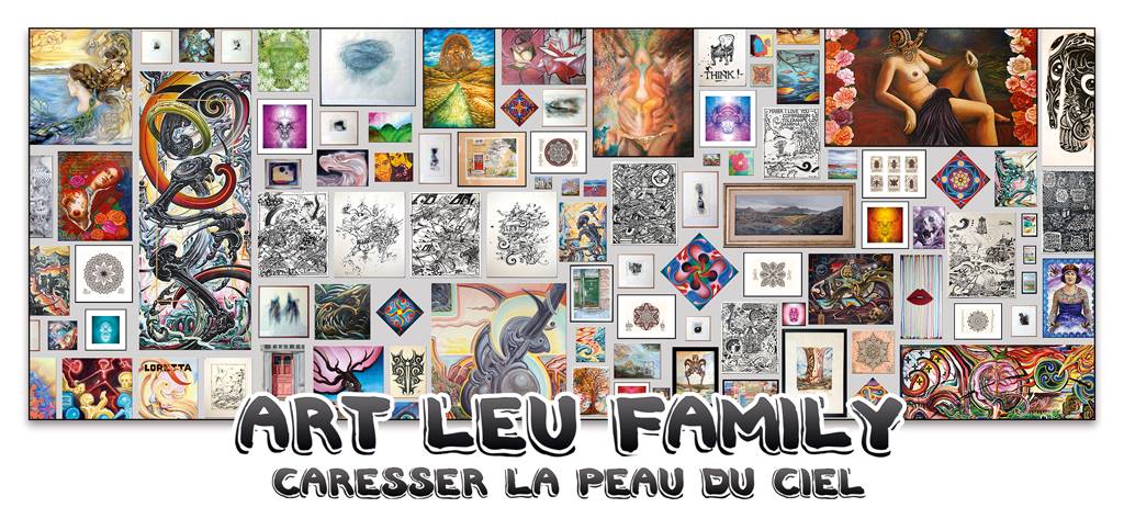 Art Leu Family - Caresser la peau du ciel